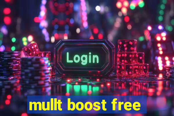 mullt boost free